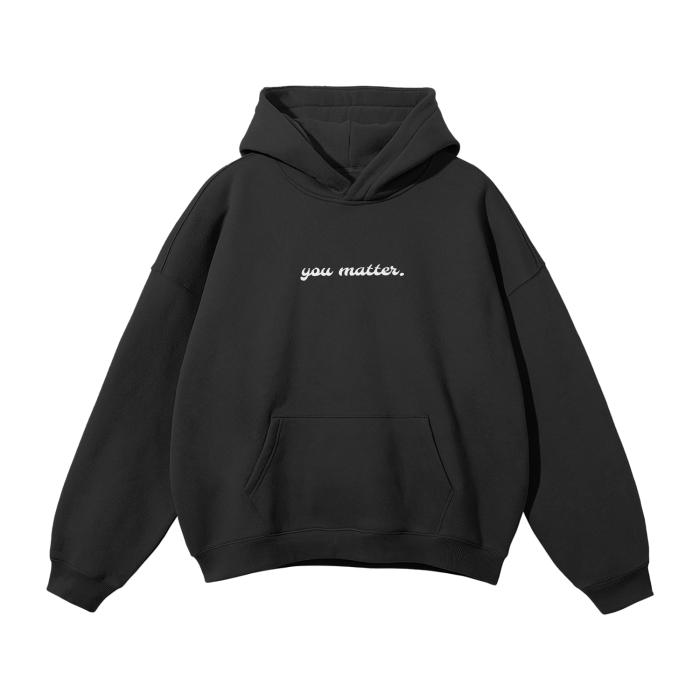 You matter sweatshirt sale